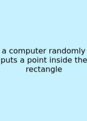 A Computer Randomly Puts A Point Inside The Rectangle