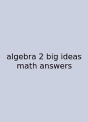 Algebra 2 Big Ideas Math Answers