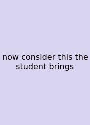 Now Consider This The Student Brings