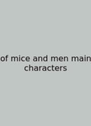 Of Mice And Men Main Characters