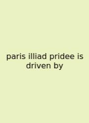 Paris Illiad Pridee Is Driven By