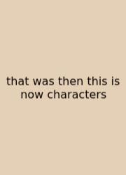 That Was Then This Is Now Characters