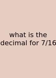 What Is The Decimal For 7/16